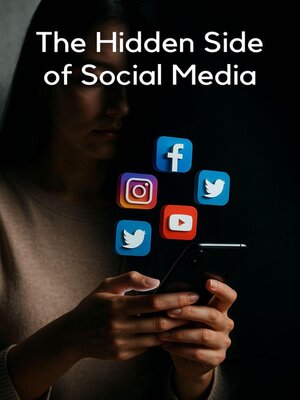 cover image of The Hidden Side of Social Media